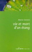 « Vie Et Mort D’un étang » GEVERS, M. – Ed. PIRE, L.  Bxl 2009 - Belgium