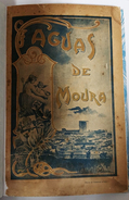 BEJA - MOURA - MONOGRAFIAS -«Águas De Moura » (Autor:Ferreira Da Silva  - 1903) - Old Books