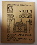 EVORA - MONOGRAFIAS - «Convento Dos Loios » (Boletim Da Dir. Geral Dos Edificios E Monumentos- Nº119 - 1965 ) - Livres Anciens