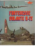 SPECIAL -LA DERNIERE GUERRE - FORTERESSE VOLANTE - B17 - ATLAS - 1979 - Francese