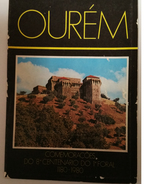 OUREM - MONOGRAFIAS - «Comemorações Do 8º Centenário Do 1º Foal, 1180-1980»( 1980) - Libri Vecchi E Da Collezione