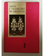 ABRANTES - MONOGRAFIAS - « Artes E Tradições De Abrantes» ( Ed. Terra Livre Nº 5- 1983) - Alte Bücher