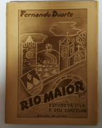 RIO MAIOR - MONOGRAFIAS - «Estudo Da Vila E Seu Concelho»( Autor:Fernando Duarte 1951) - Old Books