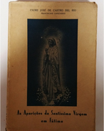 FATIMA - MONOGRAFIAS - «Aparições Da Satissima Virgem Em Fatima»( Autor:J. Castro  Del Rio 1946) - Livres Anciens