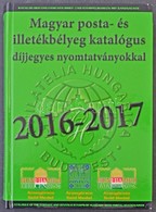 2016-2017 Magyar Posta- és Illetékbélyeg Katalógus újszerű állapotban - Altri & Non Classificati