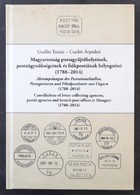 Gudlin Tamás - Csatlós Árpádné: Magyarország Postaügynökségeinek, Postagyűjtő Helyeinek és Fiókpostáinak Bélyegzései (17 - Sonstige & Ohne Zuordnung