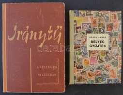 Hajdu Endre: Bélyeggyűjtés (1956) + Hamza Imre - Dr. Kadocsa Gyula - Koncz Jenő: Iránytű A Bélyegek Világában (1964) - Sonstige & Ohne Zuordnung