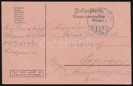 1916 Tábori Posta Levelezőlap 'TP 132' - Altri & Non Classificati