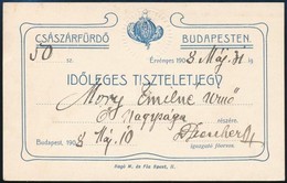 1908 Budapest, Császárfürdő, Időleges Tiszteletjegy, Szárazpecséttel, Bagó M. és Fia, 8x12 Cm - Non Classificati