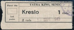 1945 Szenc, Jegy A Tátra Moziba / Senec, Cinema Ticket, Tatra Kino - Ohne Zuordnung