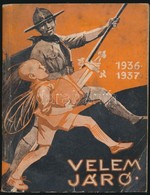 Dr. Ajkay József (szer.): Velemjáró. Cserkész Zsebkönyv. Bp,  1936-1937 Cserkészbolt Szövetkezet, - Pfadfinder-Bewegung