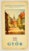 Győr. Budapest Székesfőváros Iskolai Kirándulóvonatai 19. Szerk.: Dr. Bodnár Gyula. Bp., 1937, Budapest Székesfőváros Há - Altri & Non Classificati