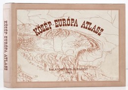 Közép-Európa Atlasz. Szerk.: Dr. Rónai András, Bp.,1993, Szent István-Társulat-Püski. Digitális Facismile Kiadás. Kiadói - Sonstige & Ohne Zuordnung