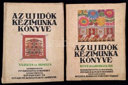 1935-1937 Az Új Idők Kézimunka Könyve Sorozat 2 Kötete: Kötés és Horgolás.+Varrás és Hímzés. Szerk.: Feyérné Kovács Erzs - Sin Clasificación