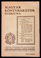 1935 Magyar Könyvbarátok Diáriuma. 1935. V. évf., 4. Szám. Papírkötésben, Gyűrött, Hátul Részben Hiányos Borítóval, De B - Sin Clasificación