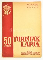 1938 Turisták Lapja, Benne Az 50 éves Magyar Turista Egylet Jubileumi Bemutatkozója. Sok Képpel - Sin Clasificación