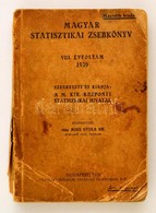 1939 Magyar Statisztikai Zsebkönyv VIII. Zsebkönyv, Szerk. Dr. Mike Gyula - Sin Clasificación