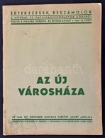 1940 Az új Városháza
Az 1940. évi December Havában Tartott Ankét Anyaga Bp. 1941. M. Mérnök és Építész Egylet. 66 L. 1 S - Sin Clasificación