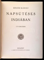 Erdősi Károly: Napsütéses Indiában. Úti Emlékek. Bp.,(1927), Szent István-Társulat. Kiadói Aranyozott Egészvászon-kötés, - Non Classificati