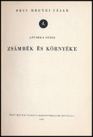 Jávorka Péter: Zsámbék és Környéke. Pestmegyei Tájak 4. Bp.,1961, Pest Megyei Tanács Idegenforgalmi Hivatala. Kiadói Pap - Non Classificati