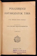 Polgárjogi Határozatok Tára. V. Kötet. A Kir. Kúriának Hivatalos Kiadványa. Közzéteszi A Magyar Kir. Igazságügyiminiszte - Non Classificati