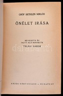 Gróf Bethlen Miklós önéletírása. Bevezette és Sajtó Alá Rendezte Tolnai Gábor. Magyar Száadok. Bp., é.n., Ardói Könyvkia - Non Classificati