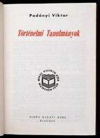 Padányi Viktor: Történelmi Tanulmányok. München, 1972, Hídfő Baráti Köre, 301 P. Kiadói Aranyozott Egészvászon, Jó állap - Ohne Zuordnung