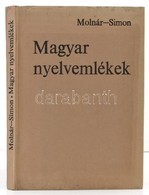 Molnár József-Simon Györgyi: Magyar Nyelvemlékek Bp., 1976. Tankönyvkiadó. Kiadói Egészvászon-kötés. - Ohne Zuordnung