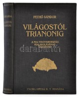 Pethő Sándor: Világostól Trianonig. A Mai Magyarország Kialakulásának Története. A Földrajzi Részt írta Fodor Ferenc. Bp - Ohne Zuordnung