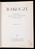 Rákóczi Emlékkönyv Halálának Kétszázéves Fordulójára. II. Kötet. Szerk.: Lukinich Imre. Előszó: Mikes János. A Zárócikke - Ohne Zuordnung