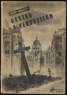 Izsáky Margit: Ország A Keresztfán. (Magyar Golgota.) Bp.,(1945), Müller Károly Könyvkiadóvállalat (Gábor Áron), (Légrád - Ohne Zuordnung