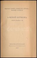 Havasi Tamás-Herczeg János-Kerek György: A Rádió Ostroma. 1956 Október 23. Budapest, 1957, Kossuth Könyvkiadó. Illuszrál - Ohne Zuordnung