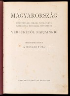 Magyarország Történelme, Földje, Népe, élete, Gazdasága, Irodalma, Művészete Vereckétől Napjainkig. III. Kötet. A Magyar - Ohne Zuordnung