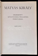 Lukinich Imre (szerk.): Mátyás Király. Emlékkönyv Születésének ötszázéves évfordulójára I-II. Budapest, 1943, Franklin-T - Ohne Zuordnung