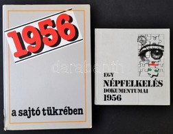 2 Db 1956-ról Szóló Könyv: 
1956 A Sajtó Tükrében. Szerk: Izsák Lajos, Szabó József. Bp., 1989, Kossuth. Kiadói Kartonál - Ohne Zuordnung