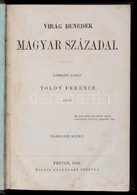 Virág Benedek: Magyar Századok III. Kötet Pest, 1862, Heckenast, 191 P. Kiadói Kopottas Aranyozott Gerincű Egészvászon K - Ohne Zuordnung