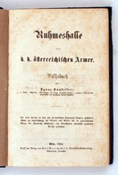 Ignaz Kankoffer: Ruhmeshalle Der K. K. österreichischen Armee, Wien, 1864, Karl Gorischef Buchhandlung. Kiadói Vászonköt - Ohne Zuordnung