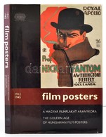 Film Posters. A Magyar Filmplakát Aranykora. 1912-1945. Bp.,2004, Ernst Galéria. Gazdag Képanyaggal Illusztrálva. Kiadói - Ohne Zuordnung