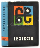 Fotolexikon. Szerk.: Barabás János Et Al. Bp., 1963, Akadémiai. Vászonkötésben, Papír Védőborítóval, Jó állapotban. - Ohne Zuordnung