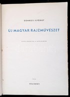 Gombosi György: Új Magyar Rajzművészet. Rippl Rónaitól A Nyolcakig. Bp., 1945, Erasmus. Kiadói Félvászon Kötésben, Megvi - Unclassified