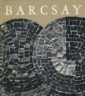 Barcsay. A Szentendrei Mozaik. Barcsay Jenő Festőművész Kiállítása. Bp., 1970, Műcsarnok. Kiadói Papírkötés. - Ohne Zuordnung