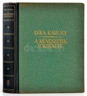 Lyka Károly: A Művészetek Története. Bp., 1944, Uj Idők Irodalmi Intézet Rt. (Singer és Wolfner.), 524 P. Fekete-fehér F - Ohne Zuordnung