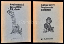 Gombaismeret, Forgalmazás, Ellenőrzés A Nagygombák Biológiai és Termőhelyismereti Alapjaival 1-2. Kötet. Szerk.: Dr. Ter - Non Classificati