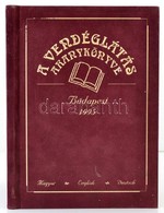 Kárpáti Tamás: A Vendéglátás Aranykönyve  Bp., 1995 .EastinWest. Kiadói, Aranyozott Plüss Borítással. - Non Classificati