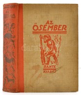 Lambrecht Kálmán: Az ősember. Ősvilágok élete. A 8.,19-23. Fejezetek Szerzője Kormos Tivadar. Bp.,én.,Dante. Ötödik Kiad - Ohne Zuordnung