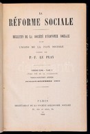 P.-F. Le Play: La Réforme Sociale. Bulletin, De La Société D'Économie Sociale Et Des Unions De La Paix Sociale. Párizs,  - Unclassified