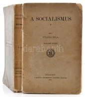 Földes Béla: A Socialimsus II. Kötet. Bp.,1910, MTA, (Hornyánszky V.), 517+2 P. Kiadói Papírkötés, Szakadt Borítóval. - Non Classificati