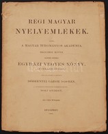 Döbrentei Gábor: Régi Magyar Nyelvemlékek. Negyedik Kötet. Második Osztály. Egyházi Vegyes Könyv. (Winkler-Codex) Sajtó  - Ohne Zuordnung