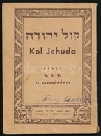 Kol Jehuda. Héber A.B.C. és Olvasókönyv. Tel-Aviv, é.n., Sinai. Kiadói Papírkötés. - Non Classificati