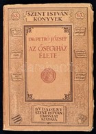 Dr. Petró József: Az ősegyház élete. Szent István Könyvek 63. Bp., 1929, Szent István-Társulat. Kiadói Papírkötésben. Jó - Ohne Zuordnung